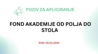 Poziv za apliciranje Fond Akademije od polja do stola